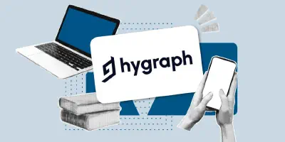 Hygraph Review: An API-first CMS for demanding developers