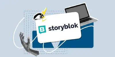 Storyblok CMS Review: a reference content management solution for businesses